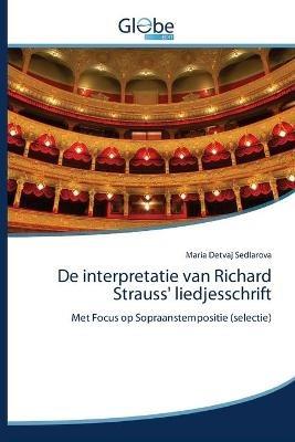 De interpretatie van Richard Strauss' liedjesschrift - Maria Detvaj Sedlarova - cover