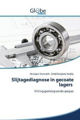 Slijtagediagnose in gecoate lagers - Niranjan Hiremath,D Mallikarjuna Reddy - cover