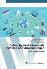 Cyberphysikalisch-soziale Systeme und Anwendungen