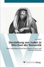 Darstellung von Juden in Ma¨rchen der Romantik