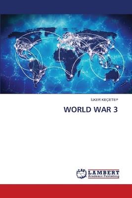 World War 3 - İlker Keçetep - cover