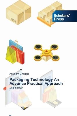 Packaging Technology An Advance Practical Approach - Anupam Chanda - cover