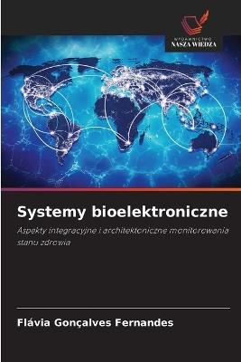Systemy bioelektroniczne - Flávia Gonçalves Fernandes - cover