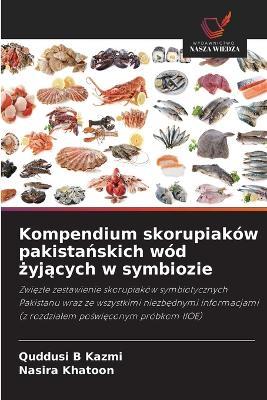 Kompendium skorupiaków pakistańskich wód żyjących w symbiozie - Quddusi B Kazmi,Nasira Khatoon - cover