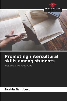 Promoting intercultural skills among students - Saskia Schubert - cover