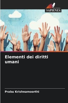 Elementi dei diritti umani - Prabu Krishnamoorthi - cover