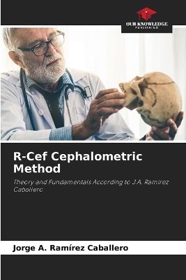 R-Cef Cephalometric Method - Jorge A Ramírez Caballero - cover