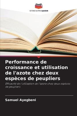 Performance de croissance et utilisation de l'azote chez deux espèces de peupliers - Samuel Ayegbeni - cover