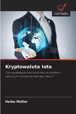 Kryptowaluta Iota - Heiko Müller - cover