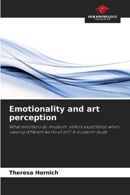 Emotionality and art perception - Theresa Hornich - cover