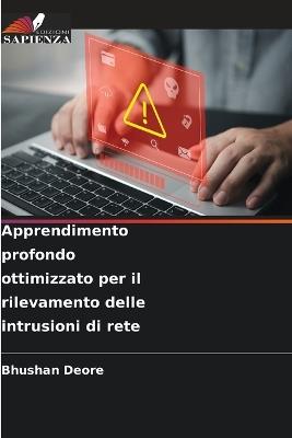 Apprendimento profondo ottimizzato per il rilevamento delle intrusioni di rete - Bhushan Deore - cover
