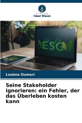 Seine Stakeholder ignorieren: ein Fehler, der das Überleben kosten kann - Loubna Oumari - cover