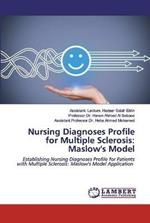 Nursing Diagnoses Profile for Multiple Sclerosis: Maslow's Model