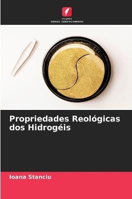 Propriedades Reológicas dos Hidrogéis - Ioana Stanciu - cover