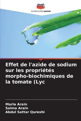 Effet de l'azide de sodium sur les propriétés morpho-biochimiques de la tomate (Lyc - Maria Arain,Saima Arain,Abdul Sattar Qureshi - cover