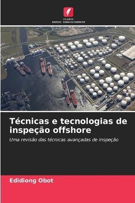 Técnicas e tecnologias de inspeção offshore - Edidiong Obot - cover