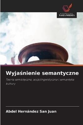 Wyjaśnienie semantyczne - Abdel Hernández San Juan - cover