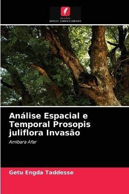 Analise Espacial e Temporal Prosopis juliflora Invasao - Getu Engda Taddesse - cover