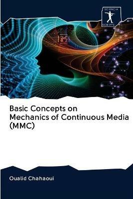 Basic Concepts on Mechanics of Continuous Media (MMC) - Oualid Chahaoui - cover