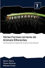 Varias Formas Larvares de Animais Diferentes