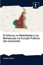 O Inferno na Mobilidade e na Reinsercao na Funcao Publica dos Camaroes