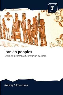 Iranian peoples - Andrey Tikhomirov - cover