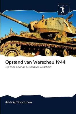 Opstand van Warschau 1944 - Andrej Tihomirow - cover