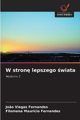 W stronę lepszego świata - João Viegas Fernandes,Filomena Maurício Fernandes - cover
