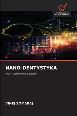Nano-Dentystyka - Vinej Somaraj - cover