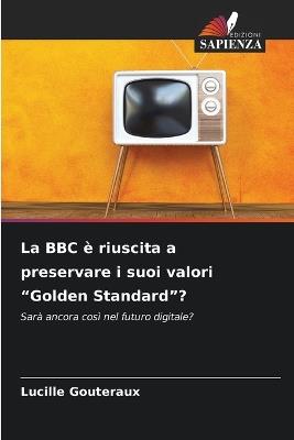 La BBC è riuscita a preservare i suoi valori "Golden Standard"? - Lucille Gouteraux - cover