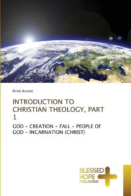 Introduction to ChristiaΝ Theology, Part 1 - Eirini Artemi - cover