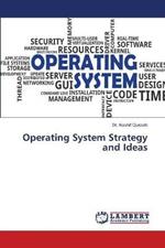 Operating System Strategy and Ideas
