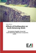Effects of Earthquakes on Earth-Retaining Walls