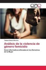 Analisis de la violencia de genero femicidio