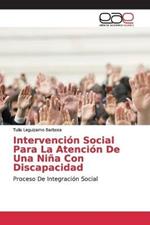 Intervencion Social Para La Atencion De Una Nina Con Discapacidad