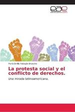 La protesta social y el conflicto de derechos