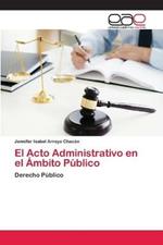 El Acto Administrativo en el Ambito Publico