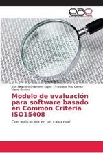 Modelo de evaluacion para software basado en Common Criteria ISO15408