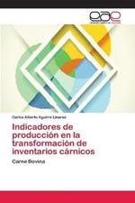 Indicadores de produccion en la transformacion de inventarios carnicos