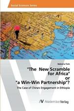 The New Scramble for Africa or a Win-Win Partnership?