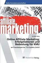 Online Affiliate Marketing: Erfolgsfaktoren und Bedeutung fur KMU