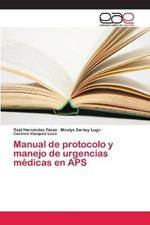 Manual de protocolo y manejo de urgencias medicas en APS