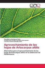 Aprovechamiento de las hojas de Artocarpus altilis