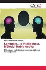 Lenguaje... e Inteligencia. Metodo: Habla Activa
