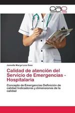 Calidad de atencion del Servicio de Emergencias - Hospitalaria