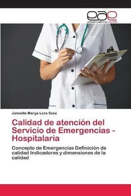 Calidad de atencion del Servicio de Emergencias - Hospitalaria - Jannette Marga Loza Sosa - cover