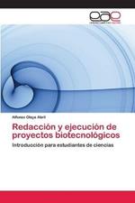 Redaccion y ejecucion de proyectos biotecnologicos