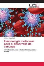 Inmunologia molecular para el desarrollo de vacunas