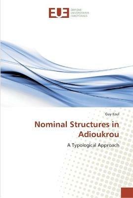 Nominal Structures in Adioukrou - Guy Kaul - cover