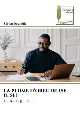 La Plume d'Oree de (Se. D. Se) - Sériba Doumbia - cover
